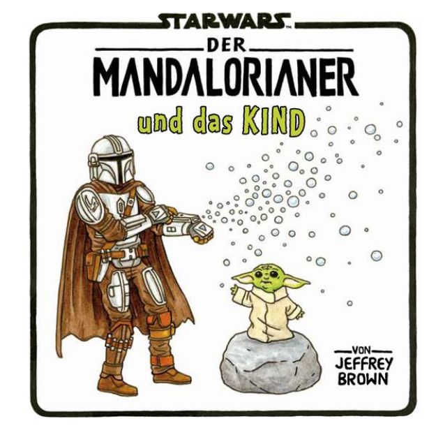 Bild zu Star Wars: Der Mandalorianer und das Kind von Jeffrey Brown