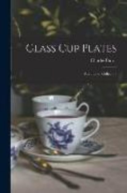 Bild zu Glass Cup Plates; a Guide to Collectors von Charles Burns