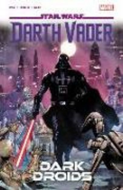 Bild zu STAR WARS: DARTH VADER BY GREG PAK VOL. 8 - DARK DROIDS von Greg Pak