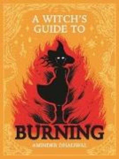 Bild zu A Witch's Guide to Burning von Aminder Dhaliwal