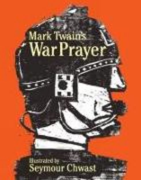 Bild zu Mark Twain's War Prayer von Seymour (Illustr.) Chwast