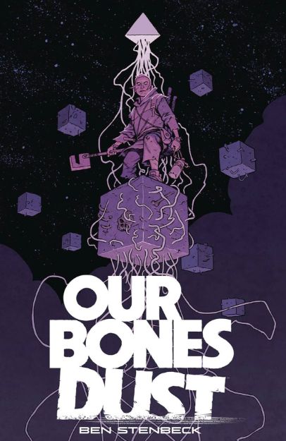 Bild von Ben Stenbeck: Our Bones Dust