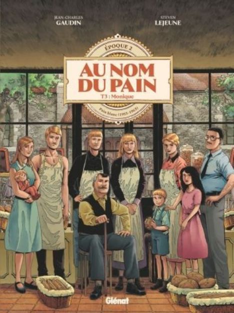 Bild von Jean-Charles Gaudin; Steven Lejeune: Au nom du pain Tome 3