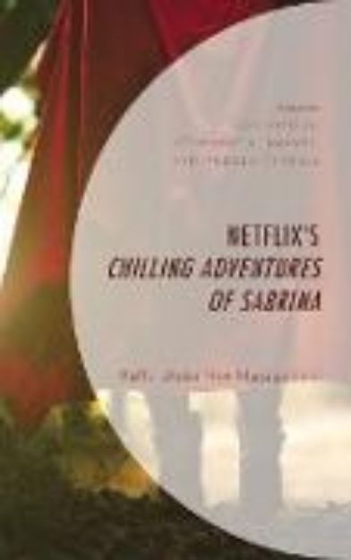 Bild von Netflix's Chilling Adventures of Sabrina von Cori (Hrsg.) Mathis