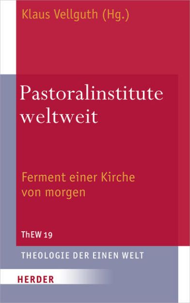 Bild von Pastoralinstitute weltweit von Klaus (Hrsg.) Vellguth