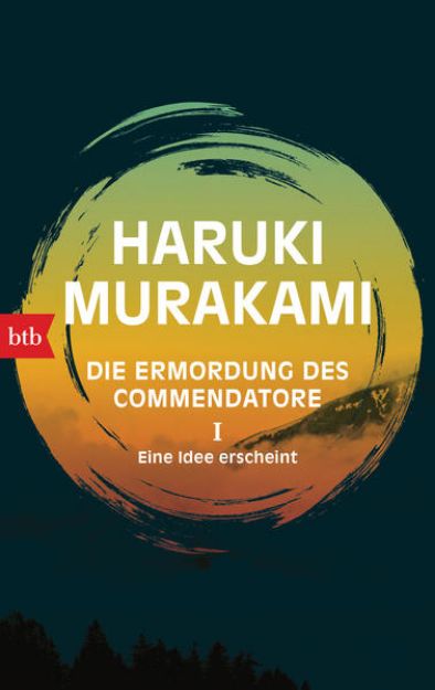 Bild von Die Ermordung des Commendatore I - Eine Idee erscheint von Haruki Murakami