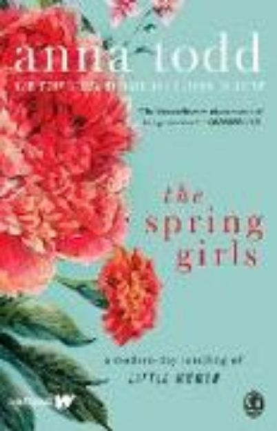 Bild von The Spring Girls von Anna Todd