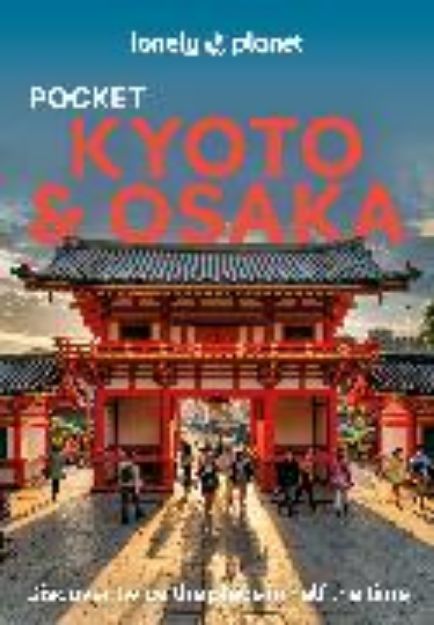 Bild von Lonely Planet Pocket Kyoto & Osaka von Lonely Planet