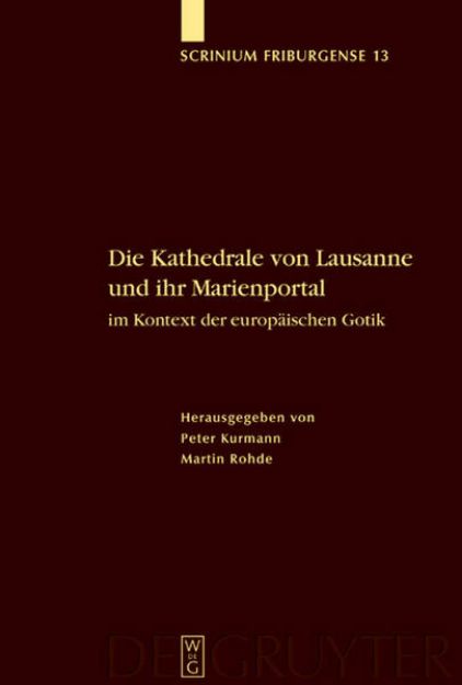 Bild zu Die Kathedrale von Lausanne und ihr Marienportal im Kontext der europäischen Gotik von Martin (Hrsg.) Rohde