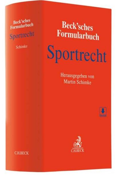 Bild zu Beck'sches Formularbuch Sportrecht von Martin (Hrsg.) Schimke