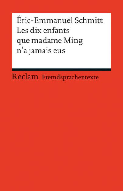 Bild zu Les dix enfants que Madame Ming n'a jamais eus. (Fremdsprachentexte) von Éric-Emmanuel Schmitt