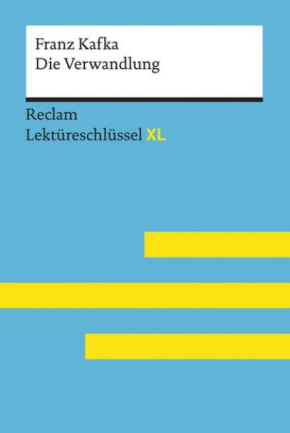 Bild zu Die Verwandlung von Franz Kafka: Lektüreschlüssel mit Inhaltsangabe, Interpretation, Prüfungsaufgaben mit Lösungen, Lernglossar. (Reclam Lektüreschlüssel XL) von Franz Kafka