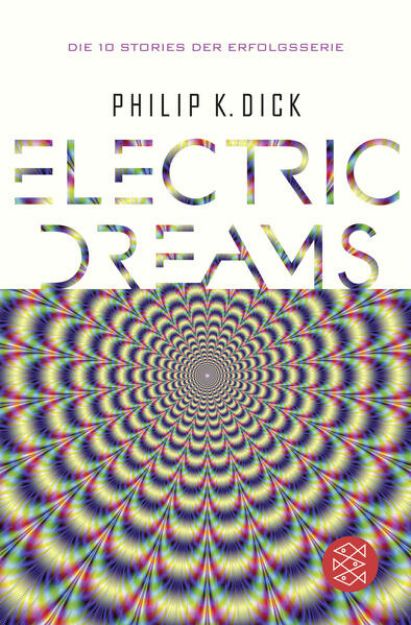 Bild zu Electric Dreams von Philip K. Dick