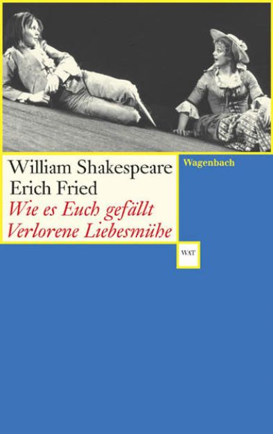 Bild von Wie es euch gefällt Verlorene Liebesmühe von Shakespeare