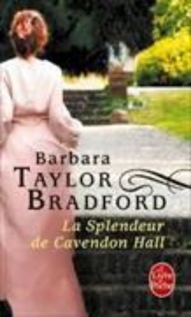 Bild zu La Splendeur de Cavendon Hall von Barbara Taylor Bradford