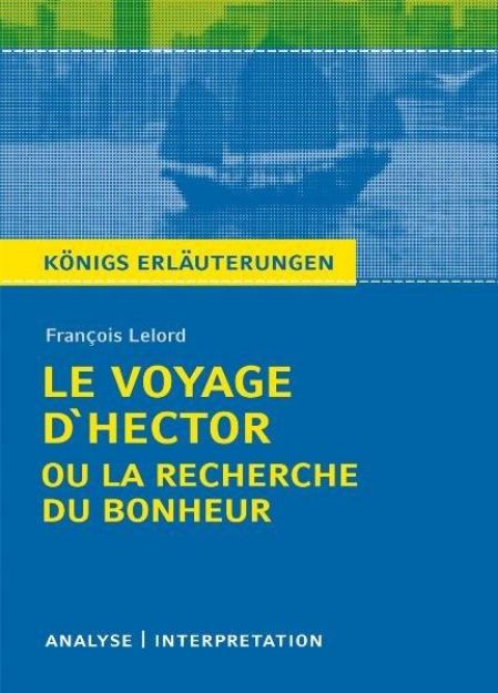 Bild zu Le Voyage d'Hector ou la recherche du bonheur von François Lelord von François Lelord