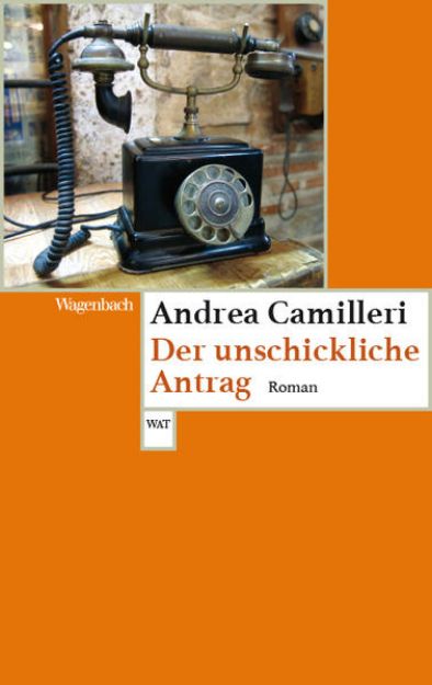 Bild von Der unschickliche Antrag von Andrea Camilleri