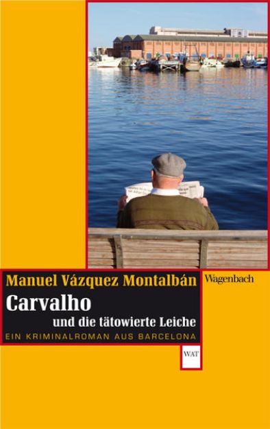 Bild von Carvalho und die tätowierte Leiche von Manuel Vázquez Montalbán