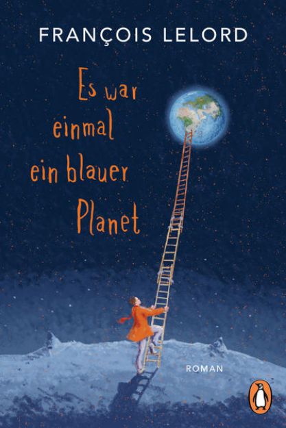 Bild von Es war einmal ein blauer Planet von François Lelord