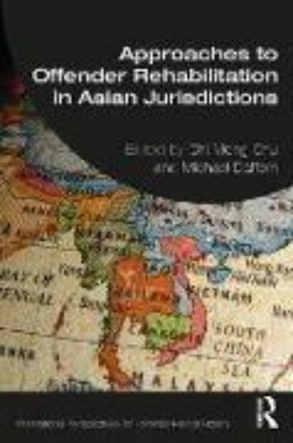 Bild zu Approaches to Offender Rehabilitation in Asian Jurisdictions von Chi Meng (Hrsg.) Chu