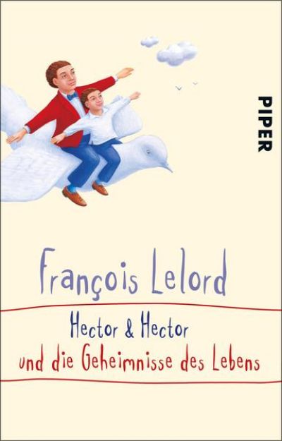 Bild von Hector & Hector und die Geheimnisse des Lebens von François Lelord