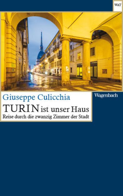 Bild von Turin ist unser Haus von Giuseppe Culicchia