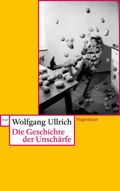 Bild von Die Geschichte der Unschärfe von Wolfgang Ullrich