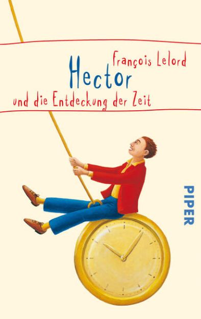 Bild zu Hector und die Entdeckung der Zeit von François Lelord