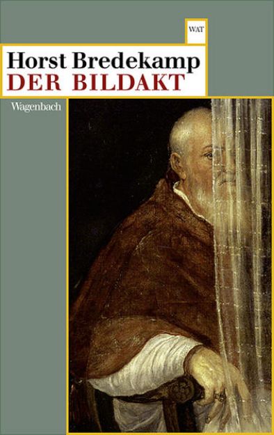 Bild zu Der Bildakt von Horst Bredekamp