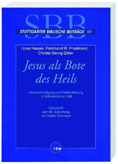 Bild von Jesus als Bote des Heils von Ferdinand R (Hrsg.) Prostmeier