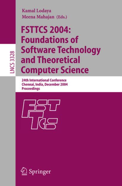 Bild von FSTTCS 2004: Foundations of Software Technology and Theoretical Computer Science von Kamal (Hrsg.) Lodaya