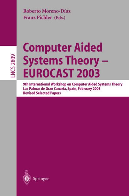 Bild von Computer Aided Systems Theory - EUROCAST 2003 von Robeto (Hrsg.) Moreno Diaz