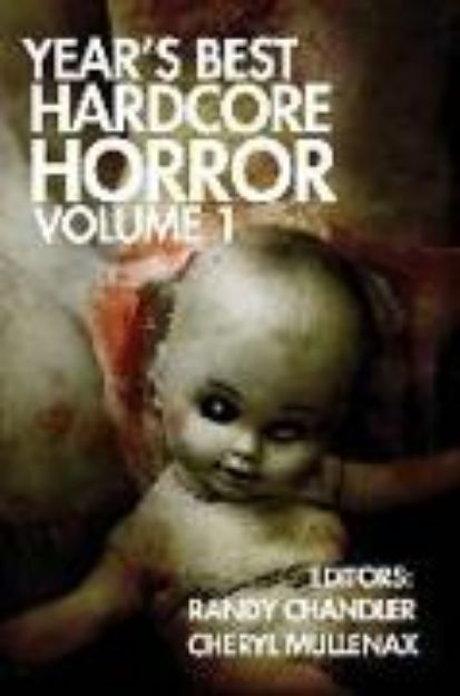 Bild zu Year's Best Hardcore Horror Volume 1 von Jeff Strand