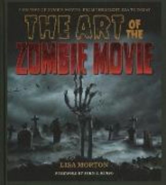 Bild zu The Art of the Zombie Movie von Lisa Morton