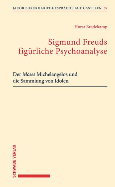 Bild von Sigmund Freuds figürliche Psychoanalyse von Horst Bredekamp