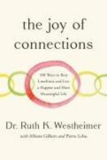 Bild zu The Joy of Connections von Ruth K. Westheimer