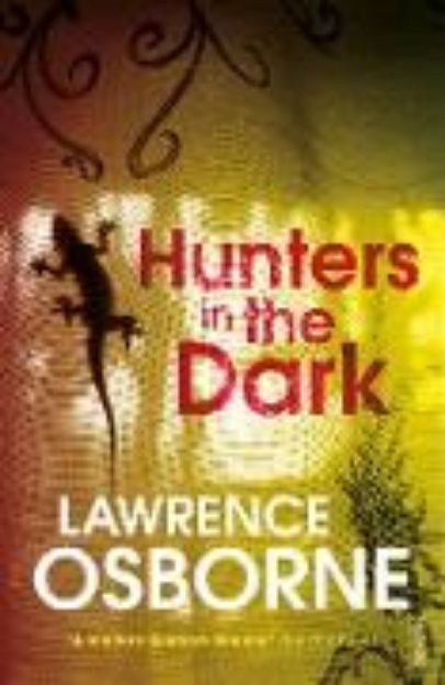 Bild zu Hunters in the Dark von Lawrence Osborne