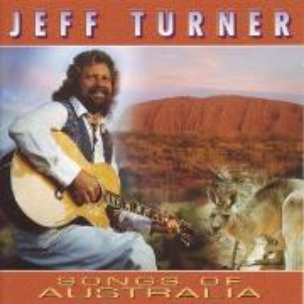 Bild zu SONGS OF AUSTRALIA von TURNER JEFF (Künstler)