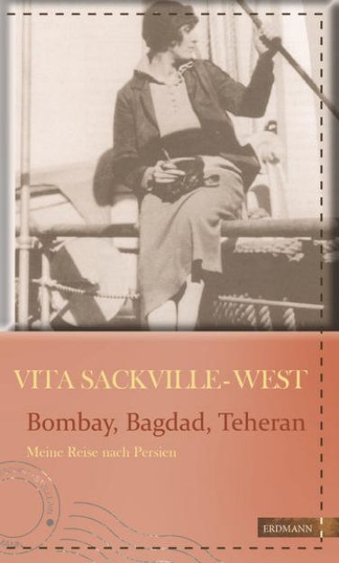 Bild von Bombay, Bagdad, Teheran von Vita Sackville-West