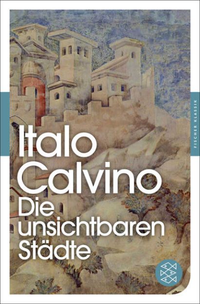 Bild von Die unsichtbaren Städte von Italo Calvino