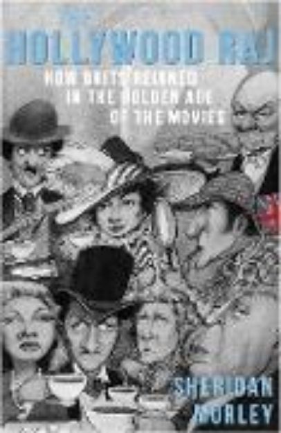 Bild zu The Hollywood Raj von Sheridan Morley