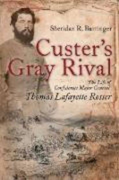 Bild zu Custer's Gray Rival von Sheridan R. Barringer