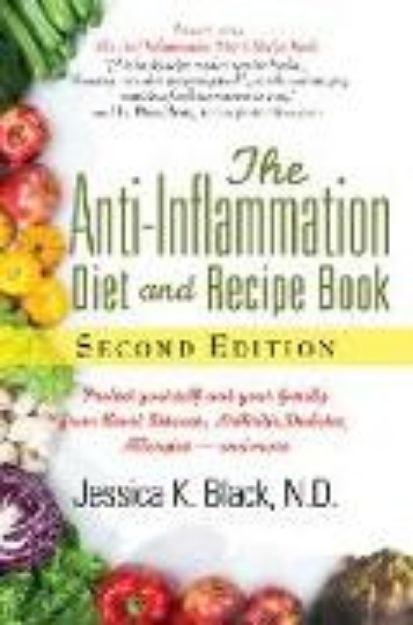 Bild zu The Anti-Inflammation Diet and Recipe Book, Second Edition von Jessica K. Black N.D.