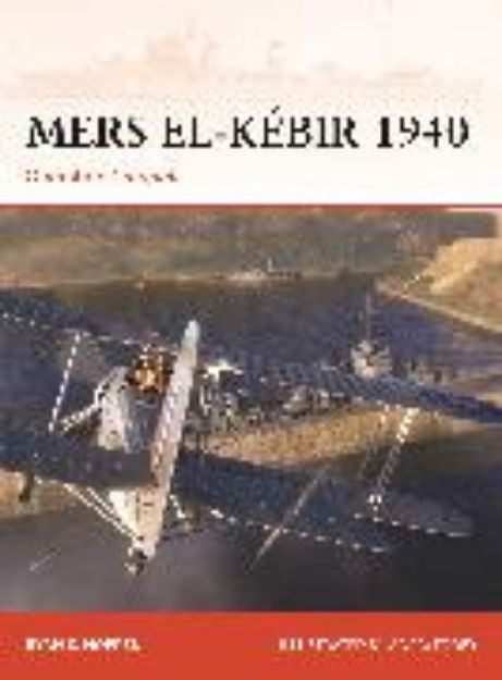 Bild von Mers el-Kébir 1940 von Noppen Ryan K.