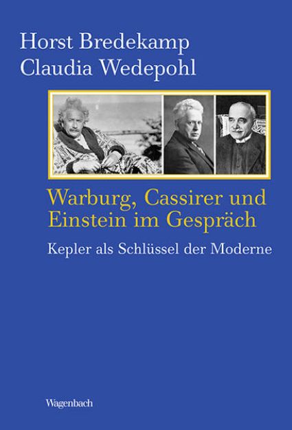 Bild von Warburg, Cassirer und Einstein im Gespräch von Horst Bredekamp