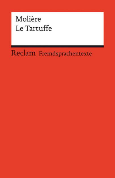 Bild zu Le Tartuffe ou l'Imposteur. Comédie en cinq actes. Französischer Text mit deutschen Worterklärungen. B2-C1 (GER) von Molière