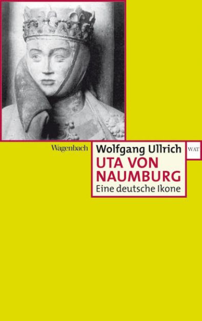 Bild von Uta von Naumburg von Wolfgang Ullrich