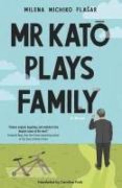 Bild zu MR Kato Plays Family von Milena Michiko Flasar