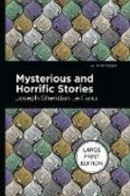 Bild zu Mysterious and Horrific Stories von Joseph Sheridan Le Fanu