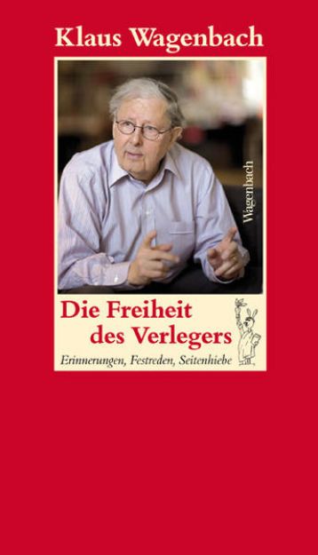 Bild von Die Freiheit des Verlegers von Klaus Wagenbach